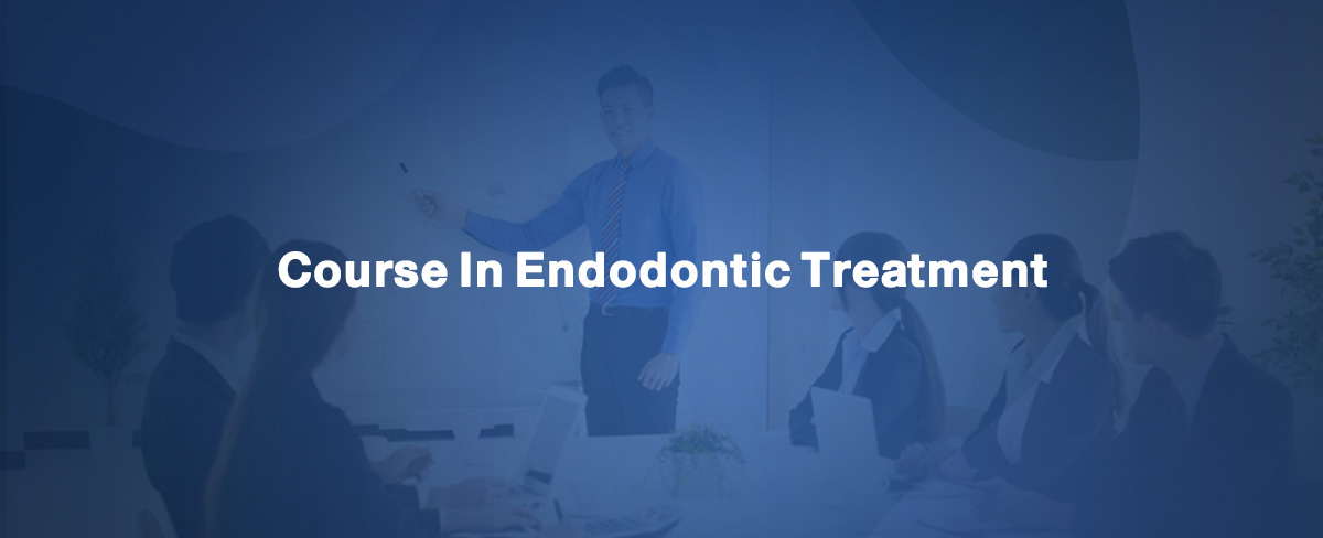 Course In Endodontic Treatment