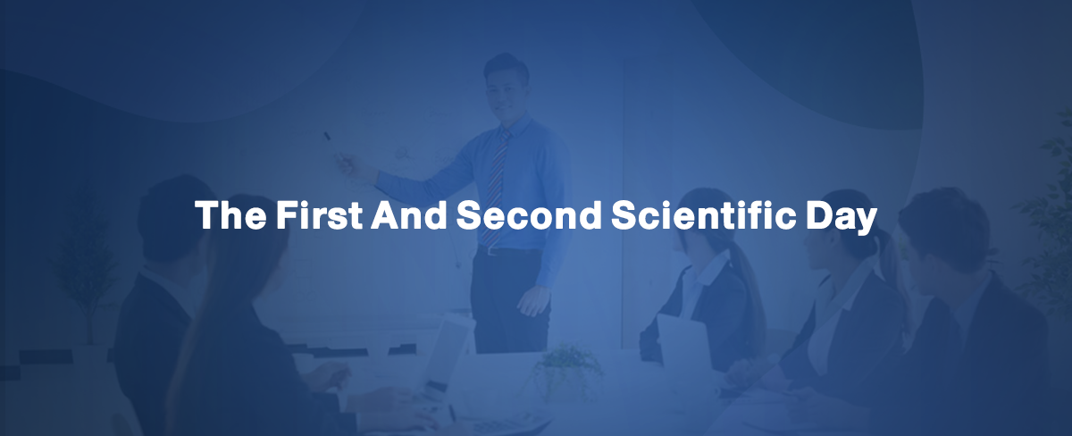 The First And Second Scientific Day